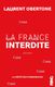 La France interdite - Document - La vérité sur l´immigration (Ed 2018)
