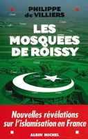 voir Les mosquées de Roissy - Nouvelles révélations sur l´islamisation en France