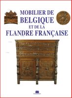 Mobilier de Belgique et de la Flandre Française  