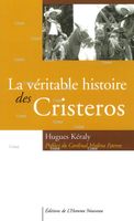 voir La véritable histoire des Cristeros