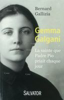 Gemma Galgani - La sainte que Padre Pio priait chaque jour  