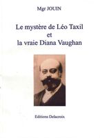 voir Le mystère de Léo Taxil et la vraie Diana Vaughan