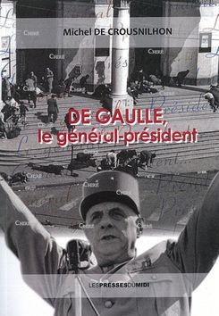 De Gaulle le général-président