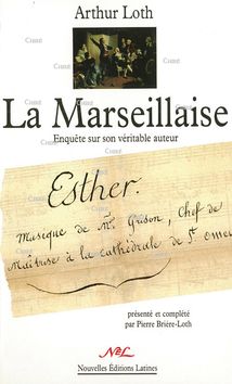 La Marseillaise - Enquête sur son véritable auteur