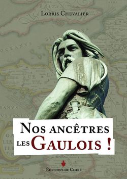 Nos ancêtres les Gaulois !
