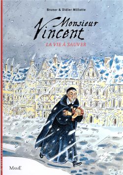 Monsieur Vincent - La vie à sauver