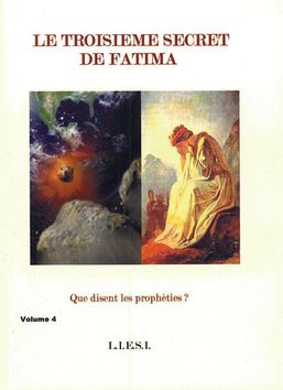 Le troisième secret de Fatima en 4 volumes
