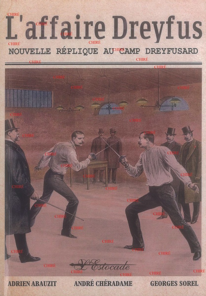 L´affaire Dreyfus - T02 - Nouvelle réplique au camp dreyfusard