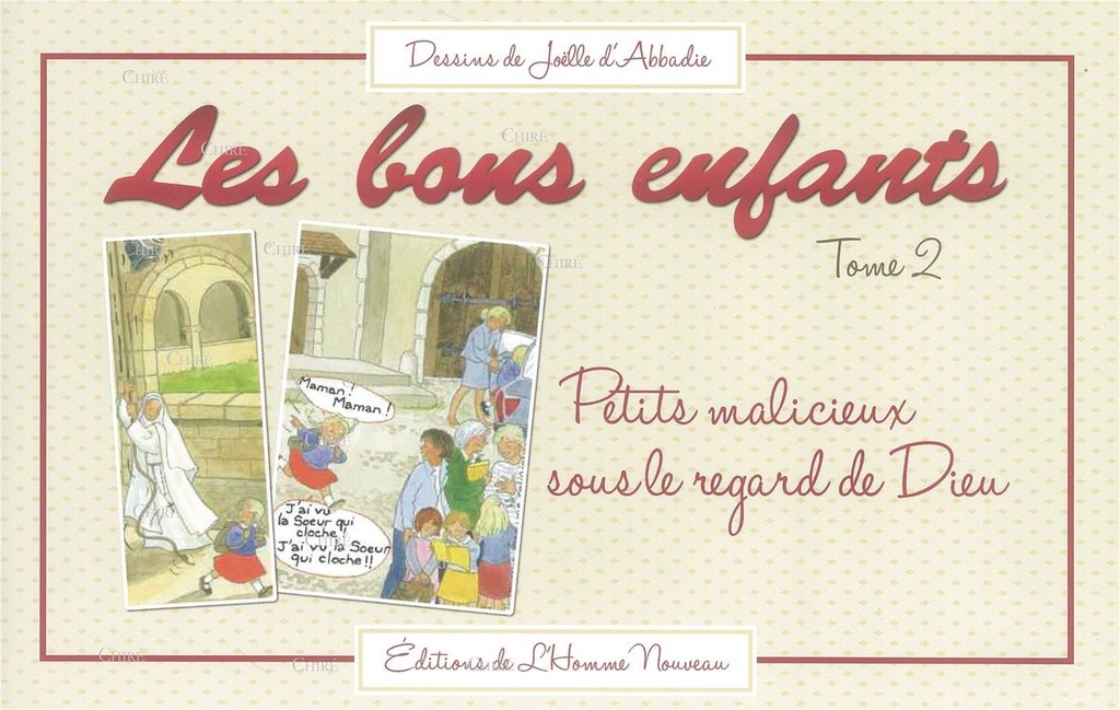 Les bons enfants - T 2 - Petits malicieux sous le regard de Dieu