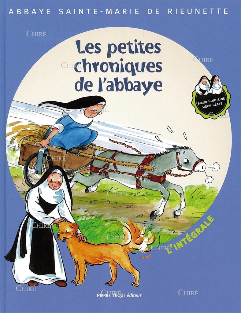 Les petites chroniques de l´Abbaye - L´intégrale