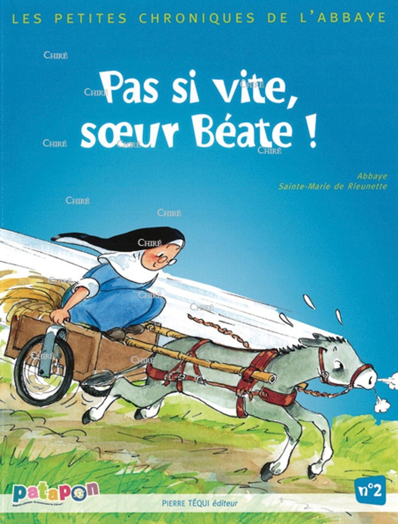 Pas si vite, soeur Béate ! - 02 - Les petites chroniques de l´abbaye
