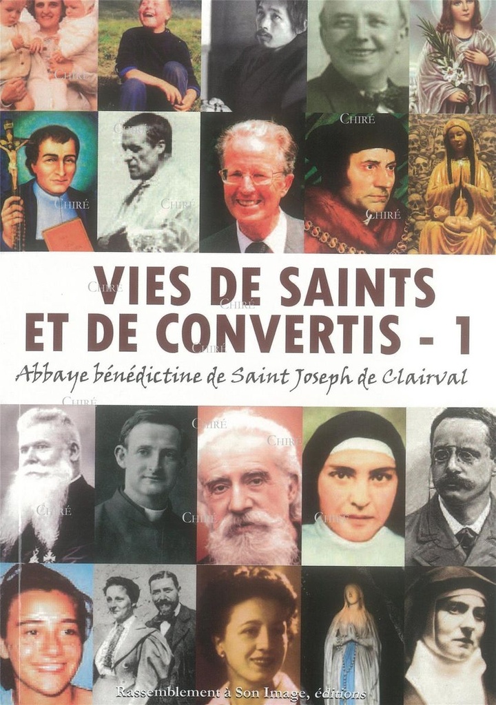 Vies de saints et de convertis - T 1
