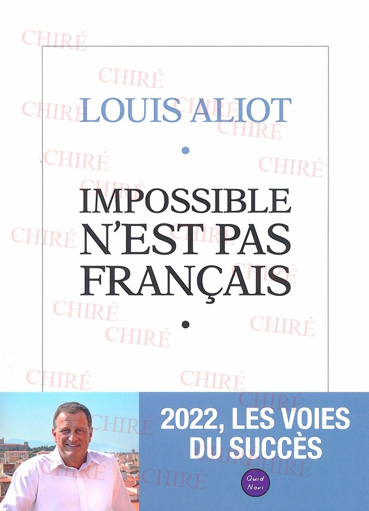 Impossible n´est pas français - 2022, les voies du succès