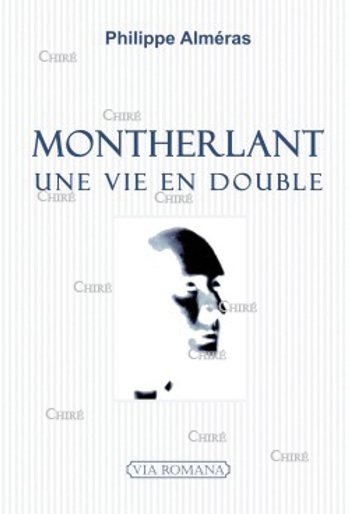 Montherlant - Une vie en double