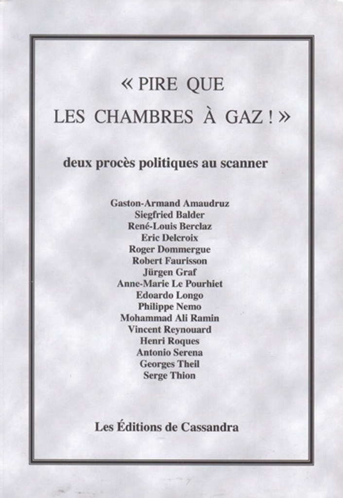 Pire que les chambres à gaz ! deux procès politique au scanner