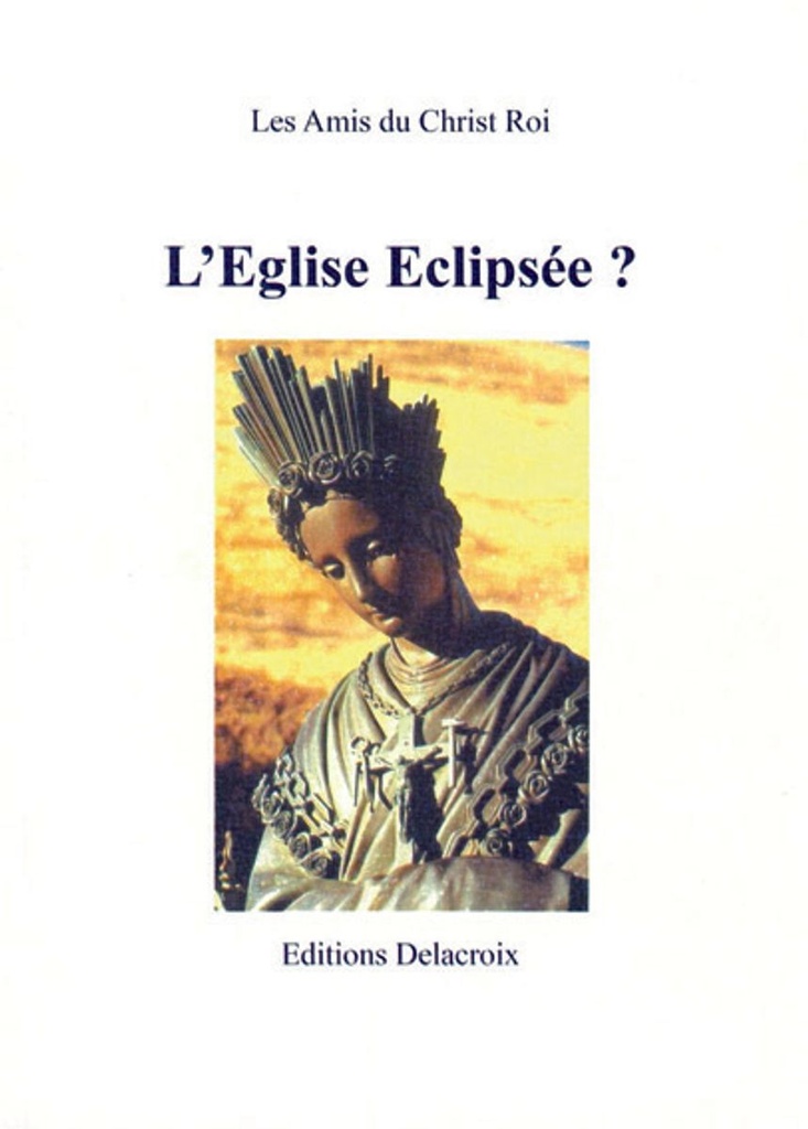 L´Eglise éclipsée ?