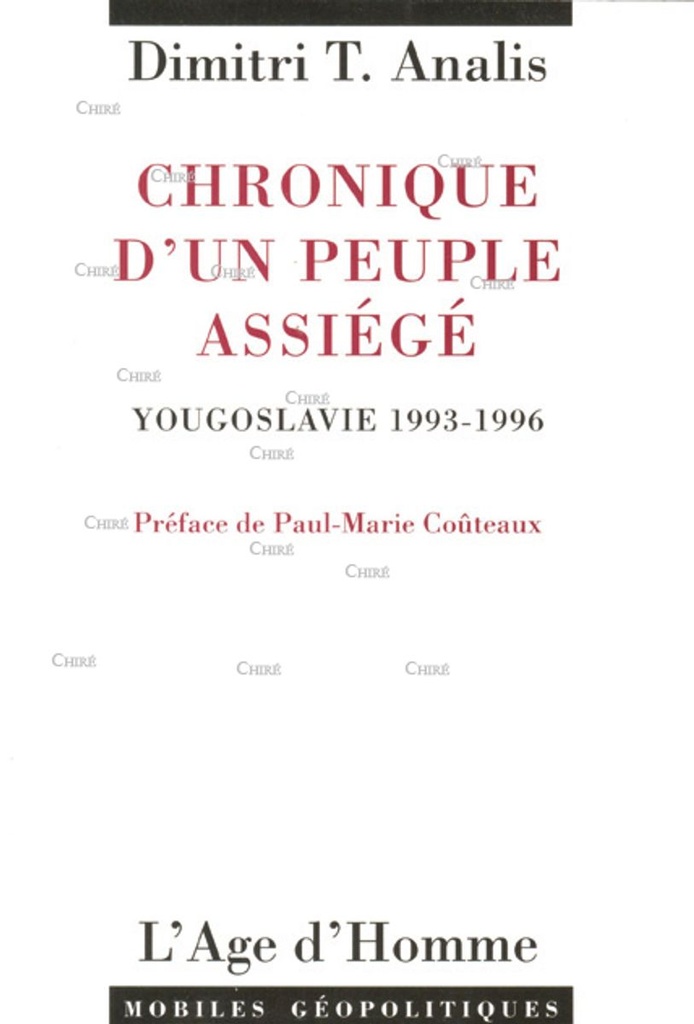 Chronique d´un peuple assiégé. Yougoslavie 1993-1996