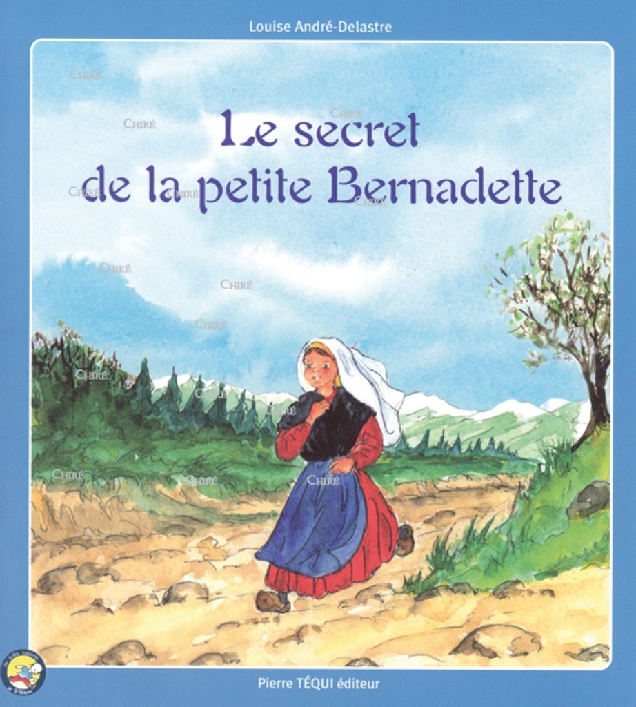 Le secret de la petite Bernadette