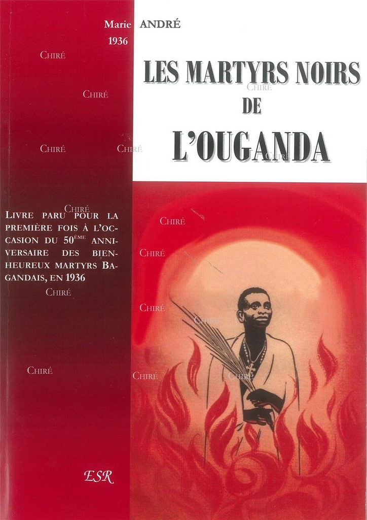 Les martyrs noirs de l´Ouganda