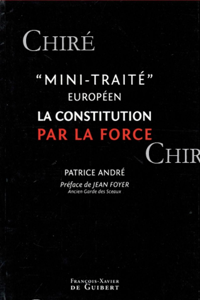 Mini-traité européen, la constitution par la force