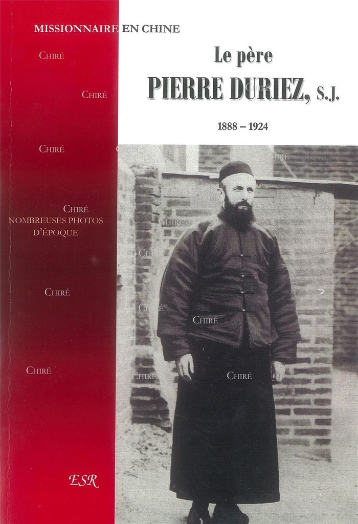 Le Père Pierre Duriez s.j. 1888-1924