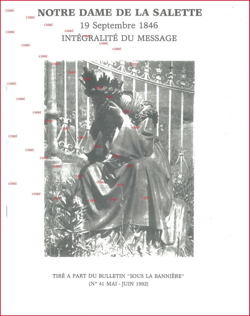 Notre Dame de la Salette - 19 septembre 1846 - Intégralité du message - Tiré à part du bulletin ´Sous la bannière´ n°41 mai-juin 1992.