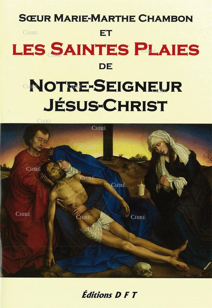 Soeur Marie-Marthe Chambon et les Saintes Plaies de Notre Seigneur Jésus-Christ