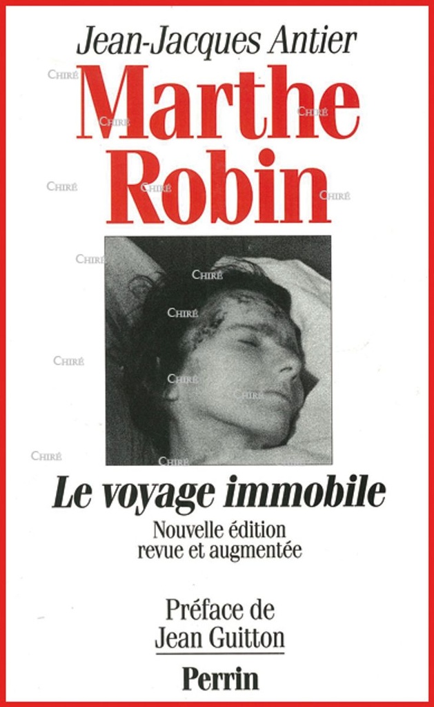 Marthe Robin - Le voyage immobile