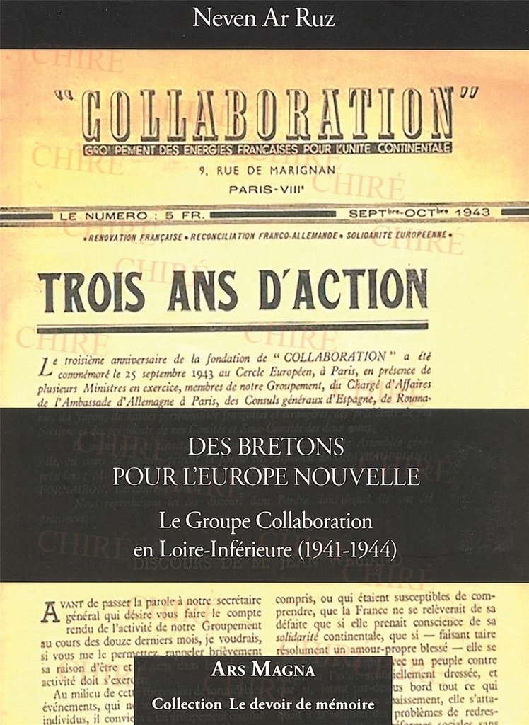 Des Bretons pour l´Europe Nouvelle - Le groupe Collaboration en Loire-Inférieure (1941-1944)