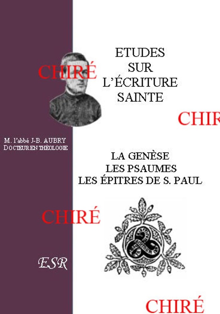 Etudes sur l´Ecriture Sainte, la Genèse, les Psaumes, les épîtres de saint Paul - 2 tomes
