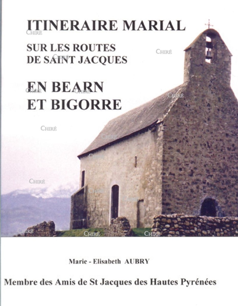 Itinéraire marial sur les routes de Saint Jacques en Béarn et Bigorre
