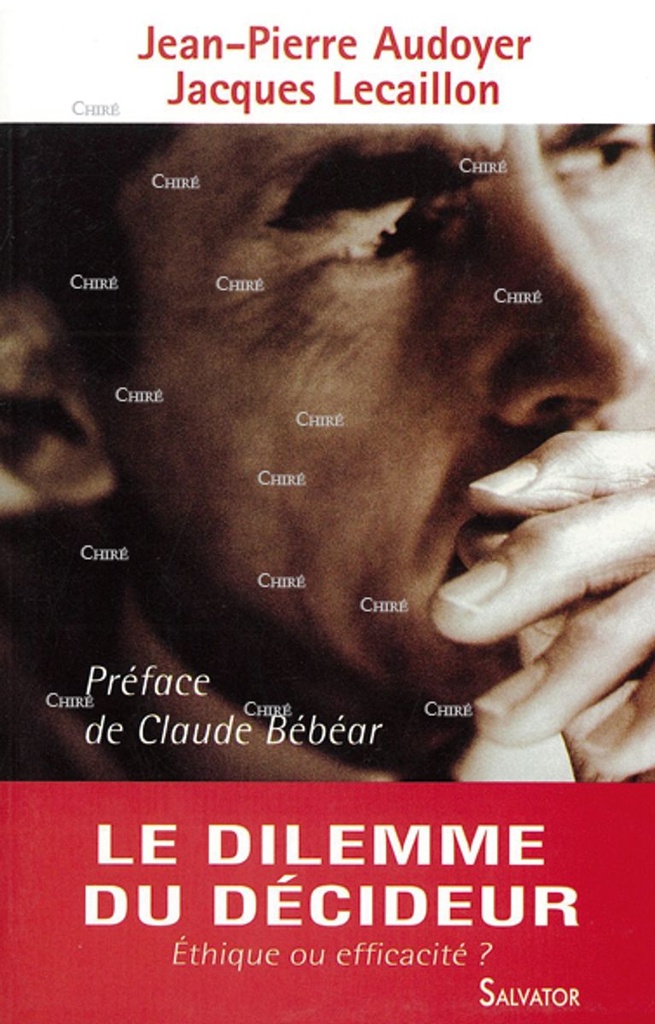 Le dilemme du décideur - Ethique ou efficacité