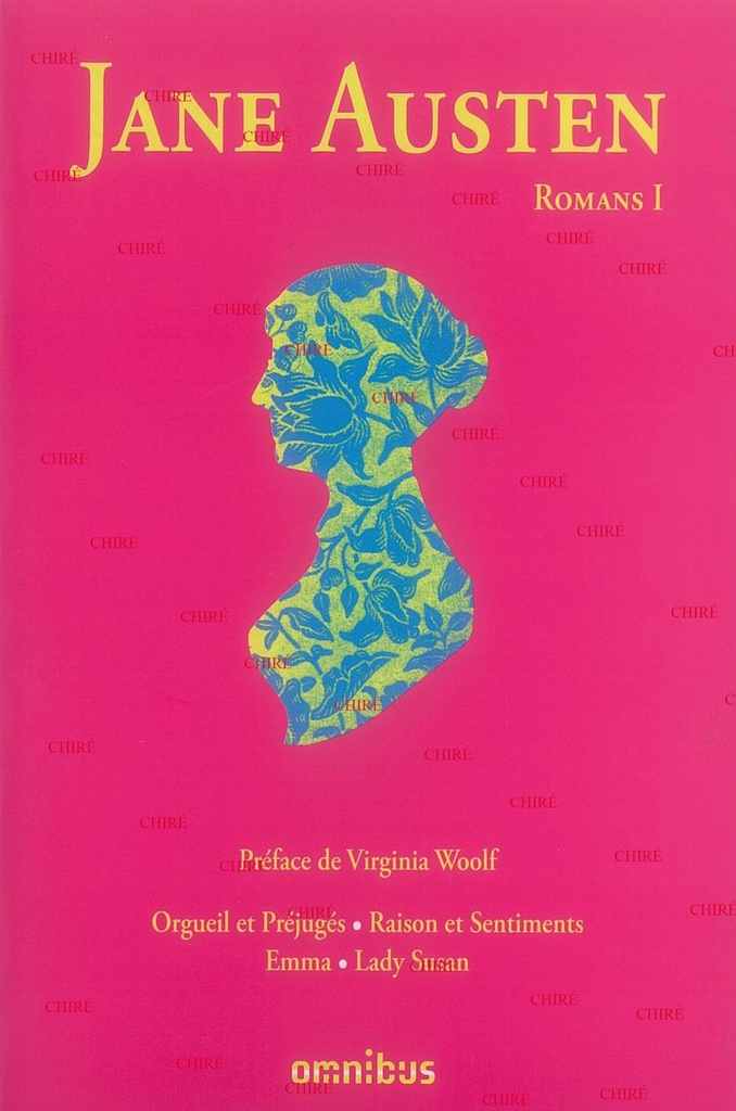 Romans - T01 - Orgueil et préjugés. Raison et sentiments. Emma. Lady Susan