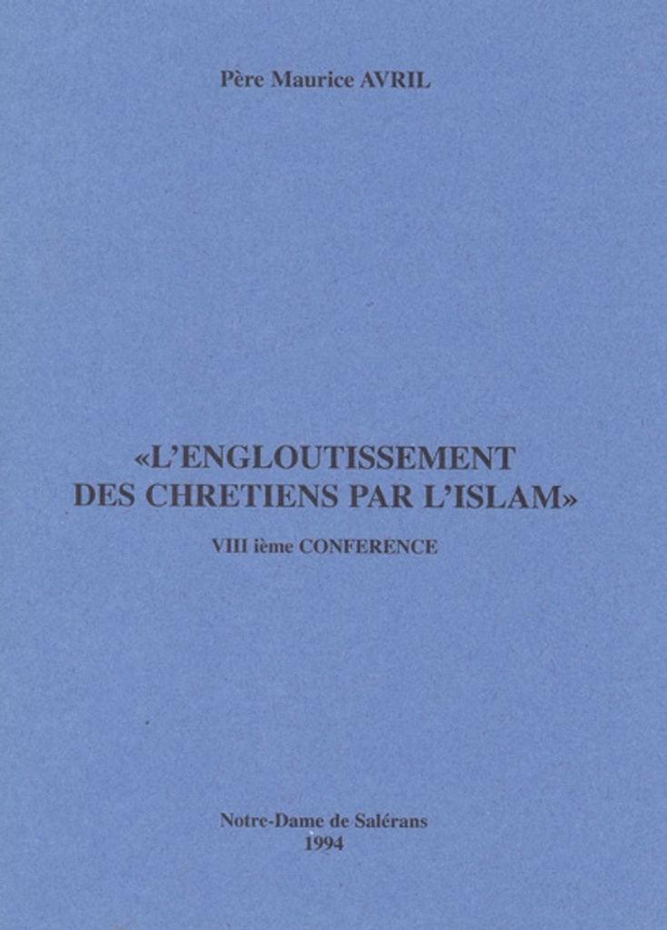 L´engloutissement des Chrétiens par l´islam