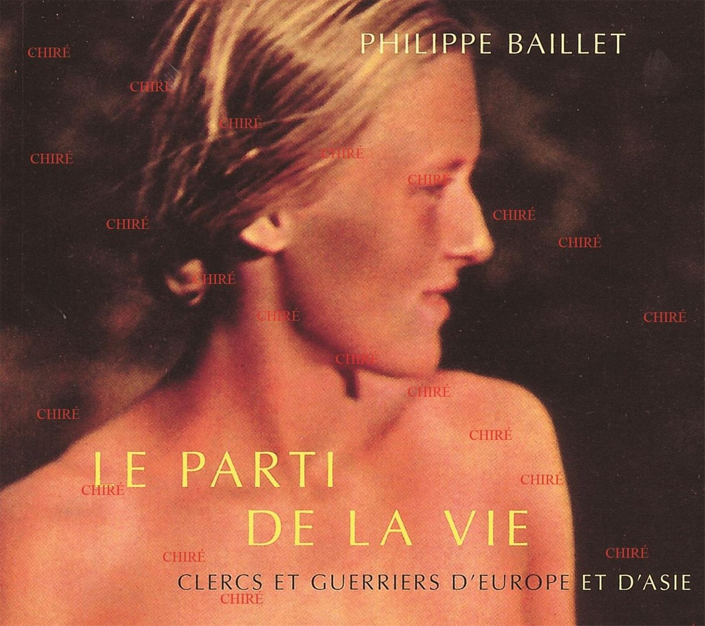 Le parti de la vie - Clercs et guerriers d´Europe et d´Asie