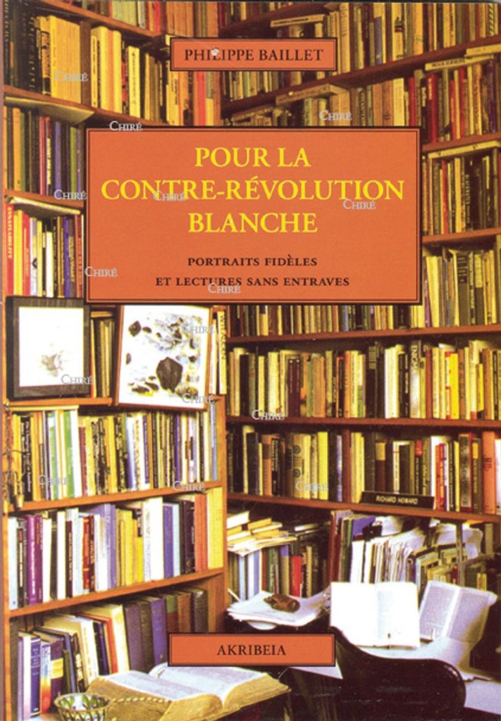 Pour la contre-révolution blanche - Portraits fidèles et lectures sans entraves