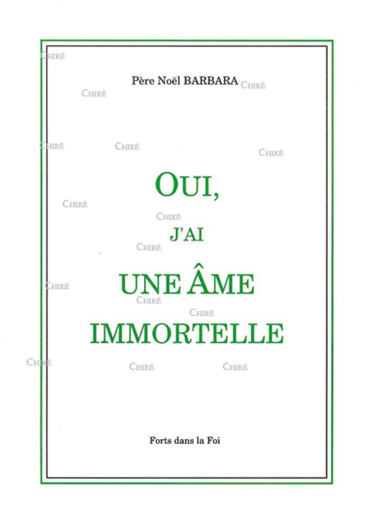 Oui, j´ai une âme immortelle - Apologétique T1