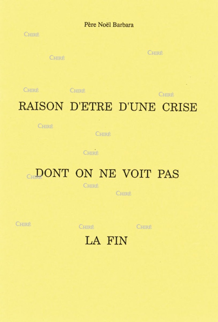 Raison d´être d´une crise dont on ne voit pas la fin