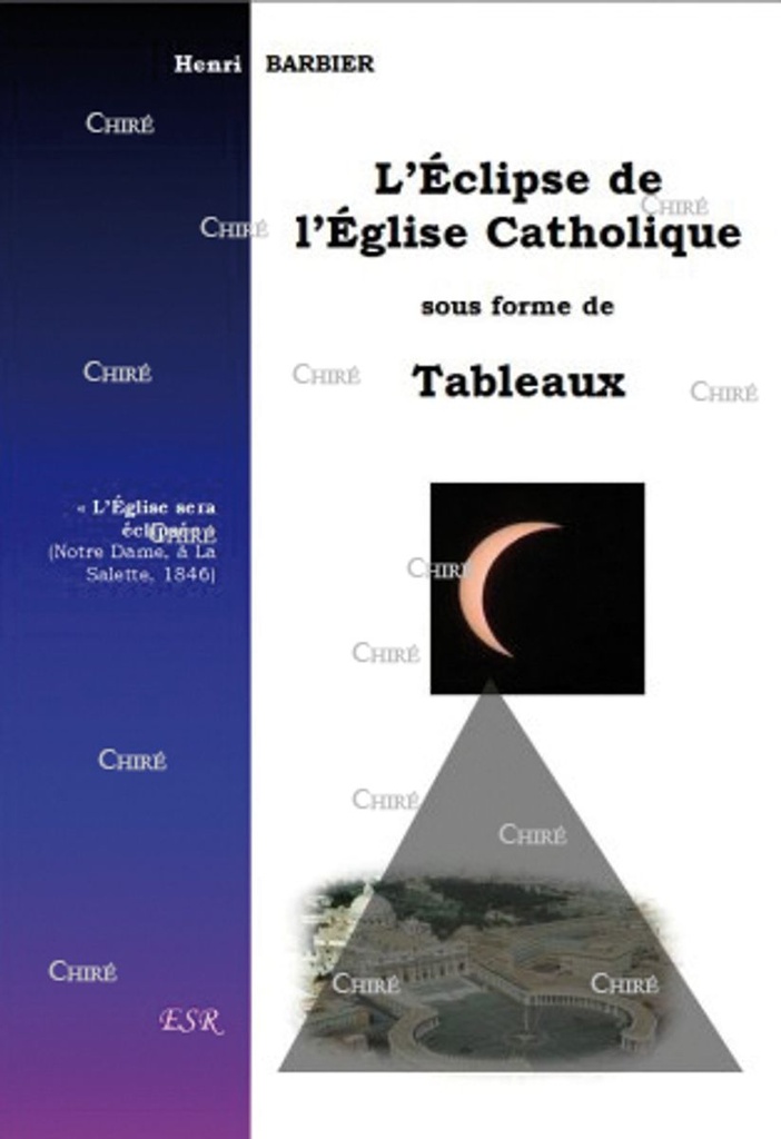 L´éclipse de l´Eglise Catholique sous forme de tableaux