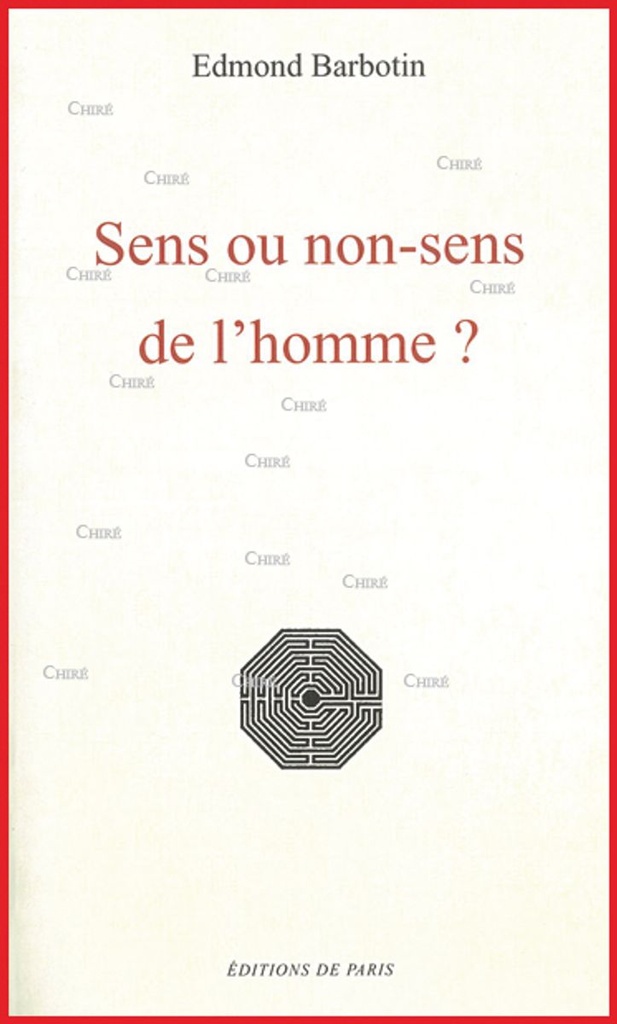 Sens ou non-sens de l´homme ?
