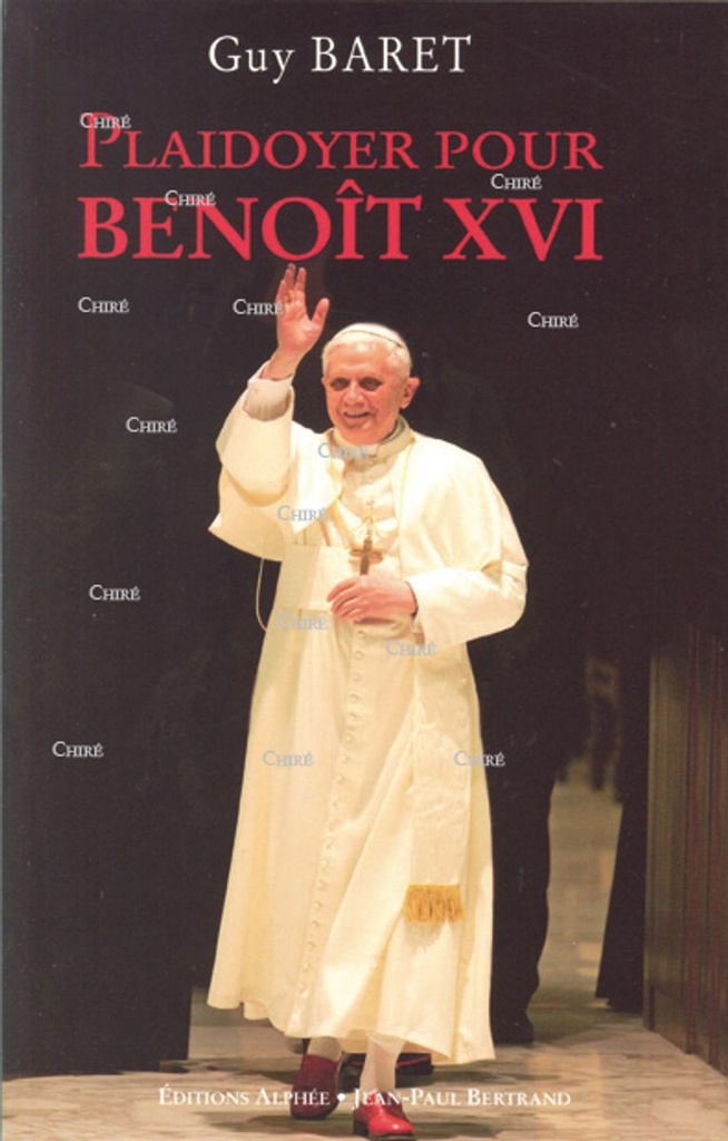 Plaidoyer pour Benoit XVI