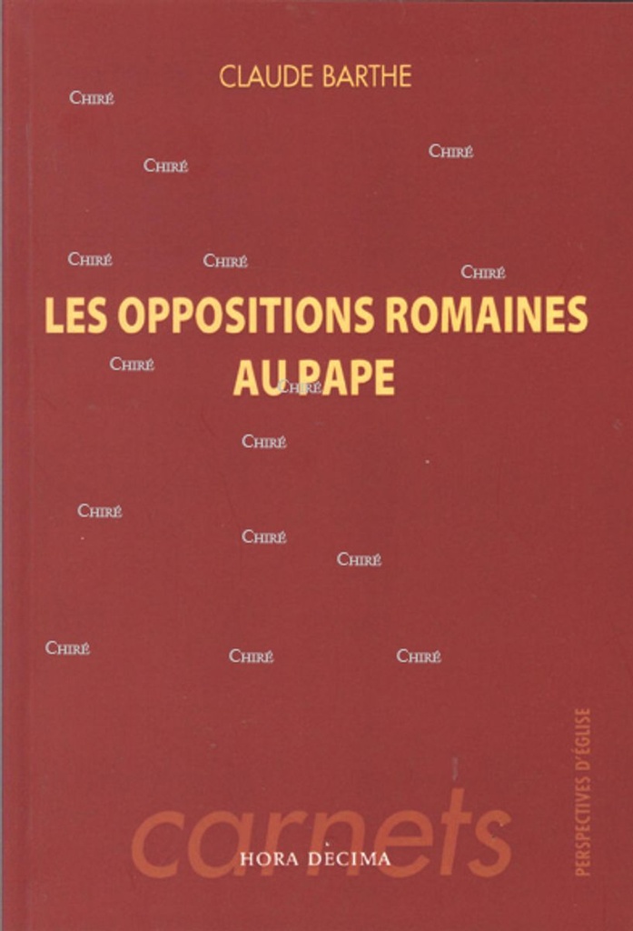 Les oppositions romaines au Pape