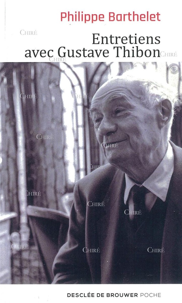 Entretiens avec Gustave Thibon