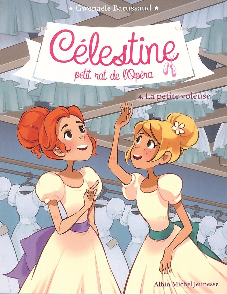 Célestine petit rat de l´Opéra - T 04 - La petite voleuse