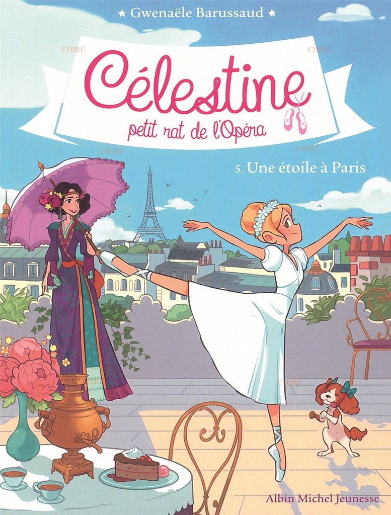Célestine petit rat de l´Opéra - T 05 - Une étoile à Paris
