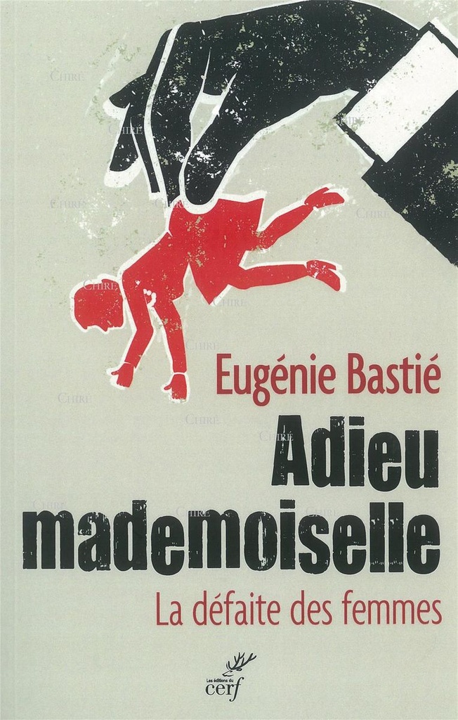 Adieu mademoiselle - La défaite des femmes