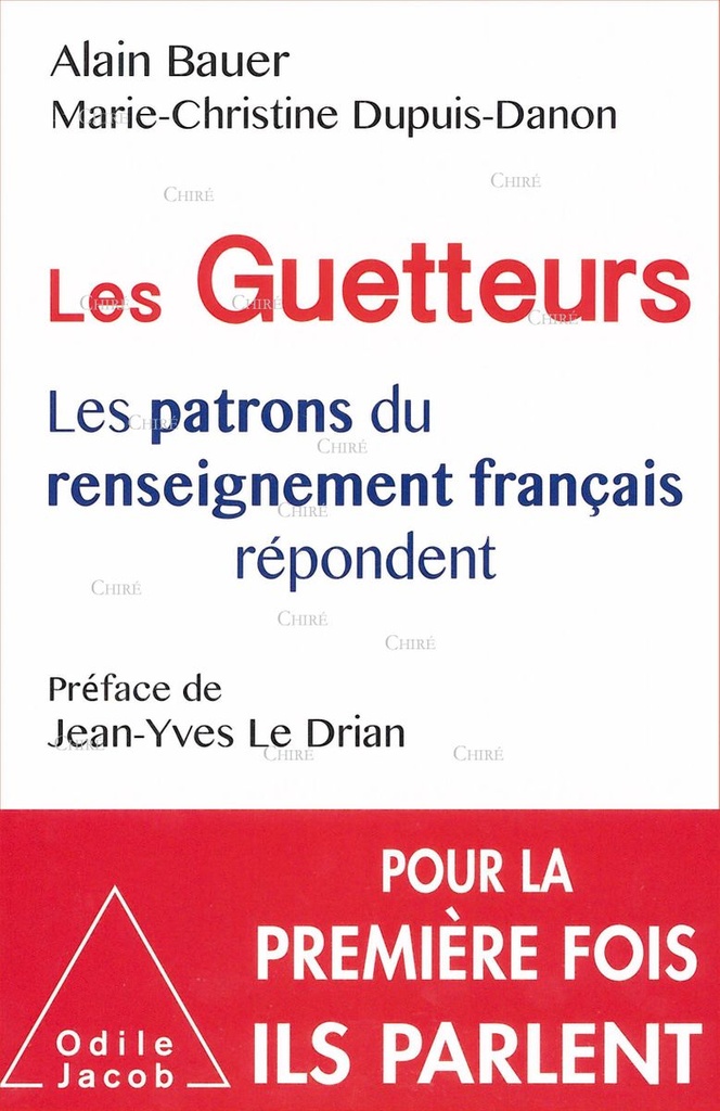 Les Guetteurs - Les patrons du renseignement français répondent