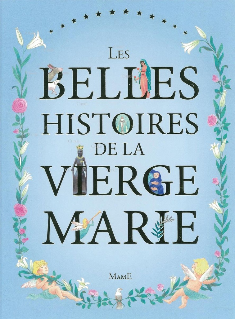 Les belles histoires de la Vierge Marie