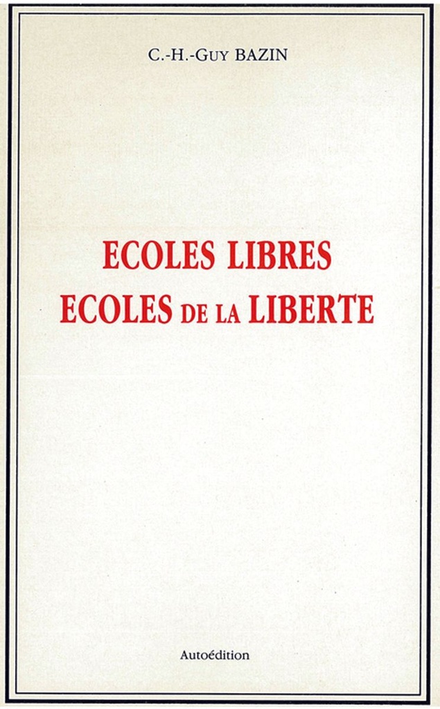 Ecoles libres. Ecoles de la liberté