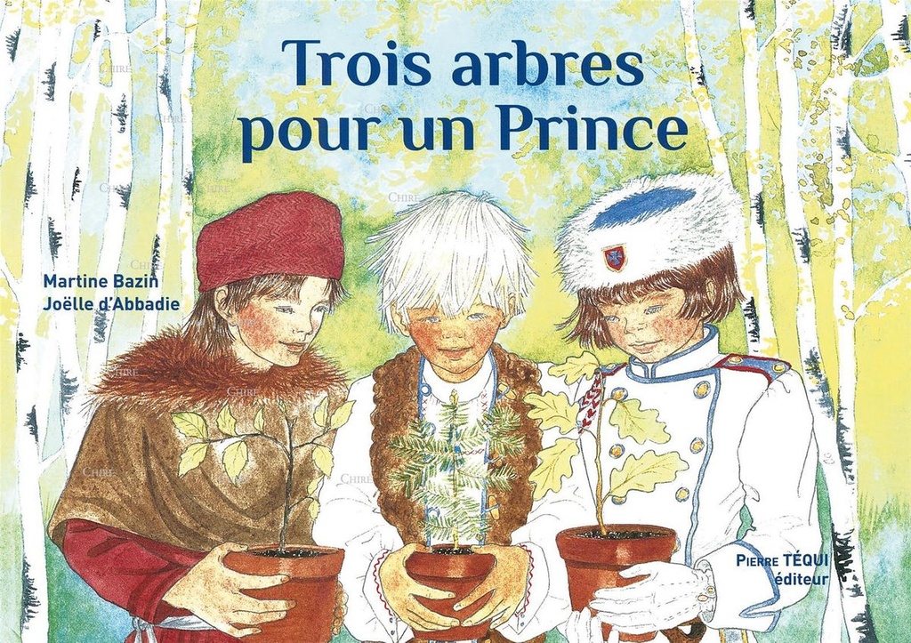 Trois arbres pour un Prince